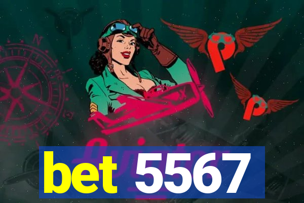 bet 5567